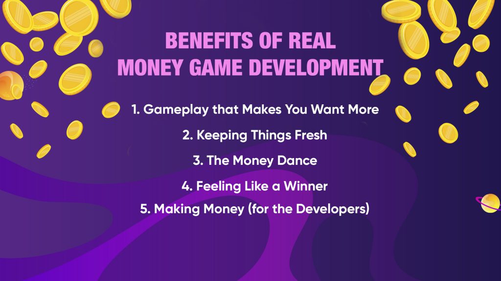Benefits of Developing a Real Money Game