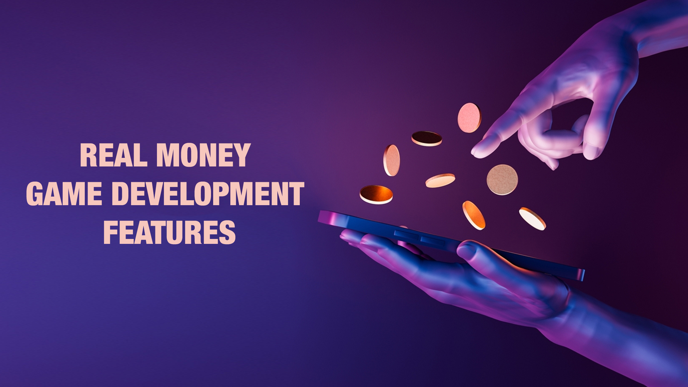 Real Money Game Development Features