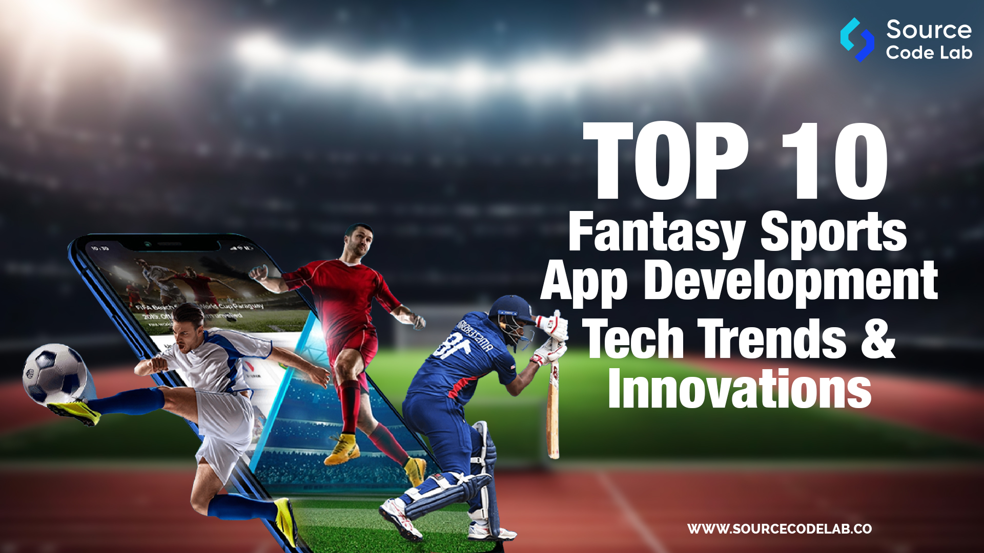 Fantasy Sports App Development Tech Trends & Innovations