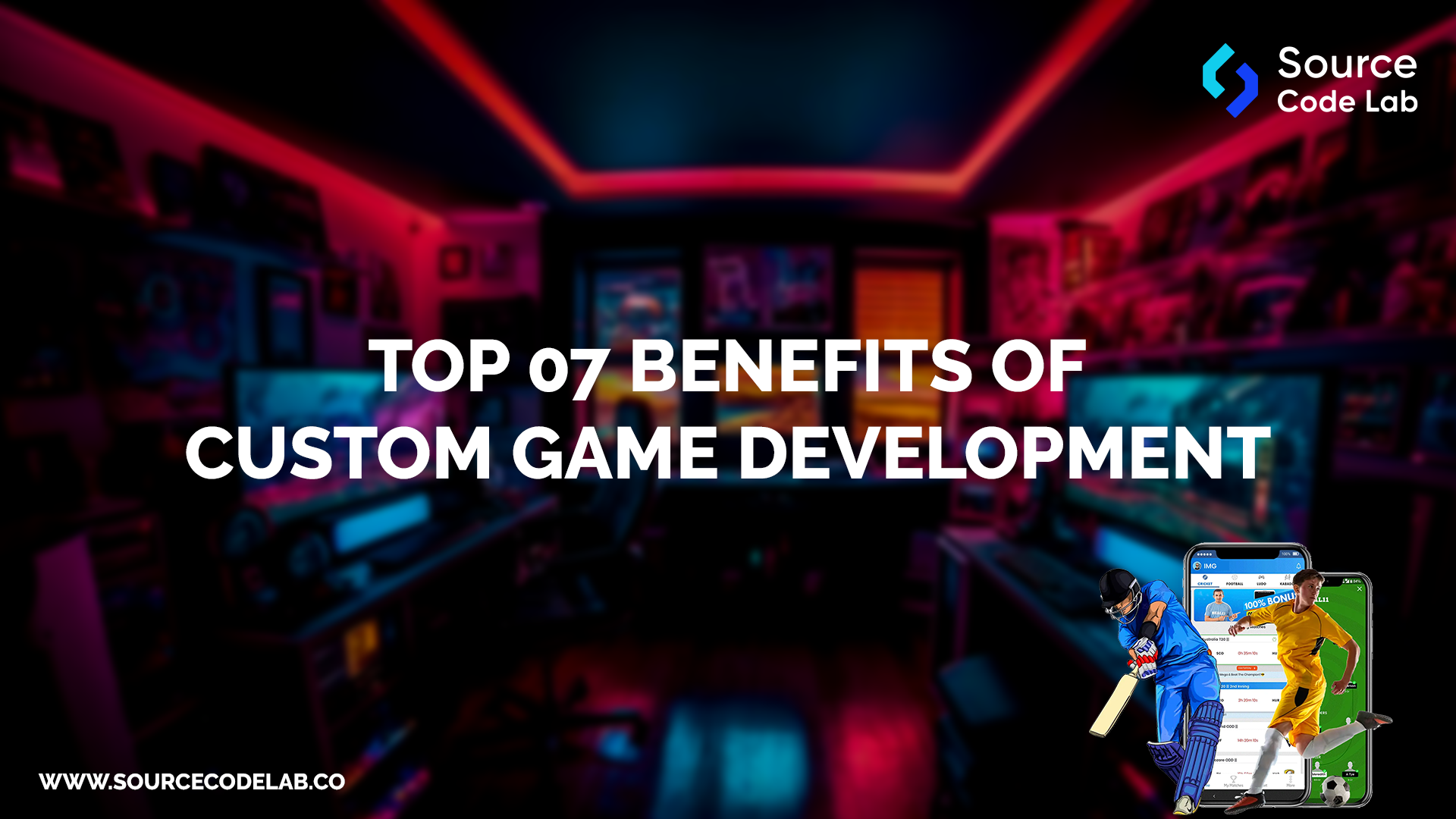 Benefits of Custom Game Development