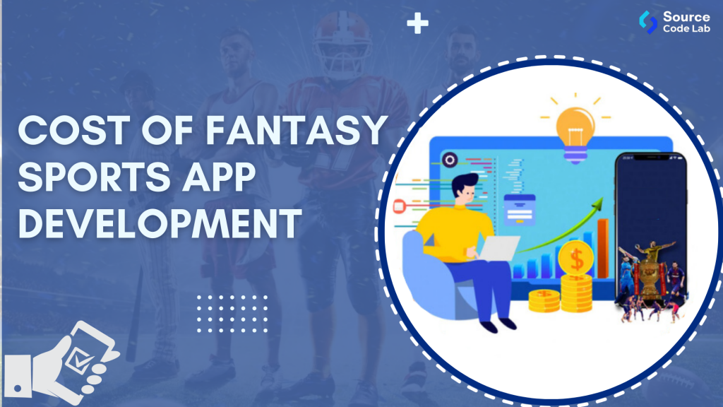 Cost of fantasy sports app development