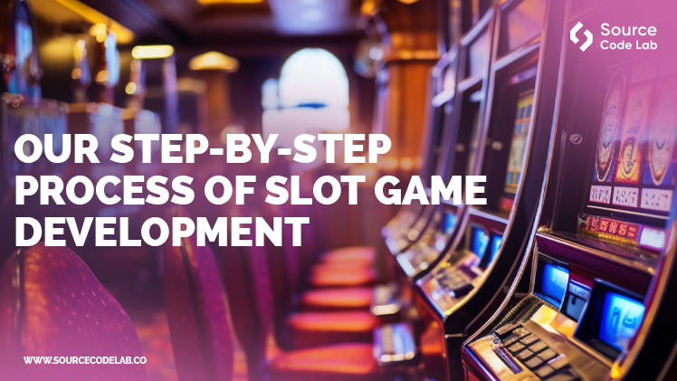 Process of Slot Game Development