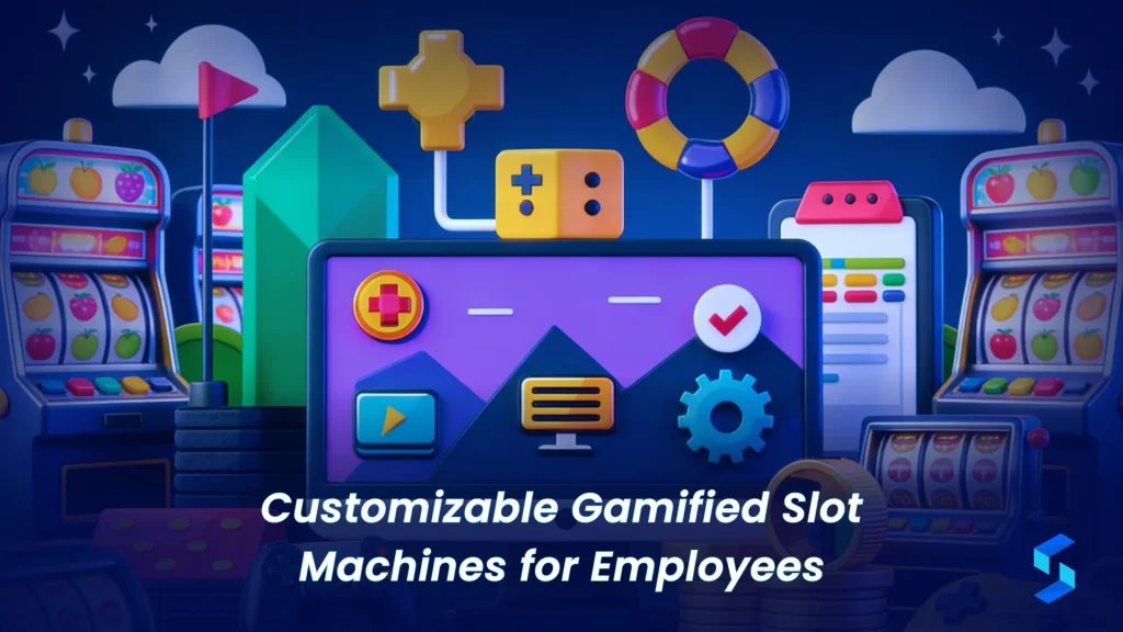 Customizable Gamified Slot Machines for Employees
