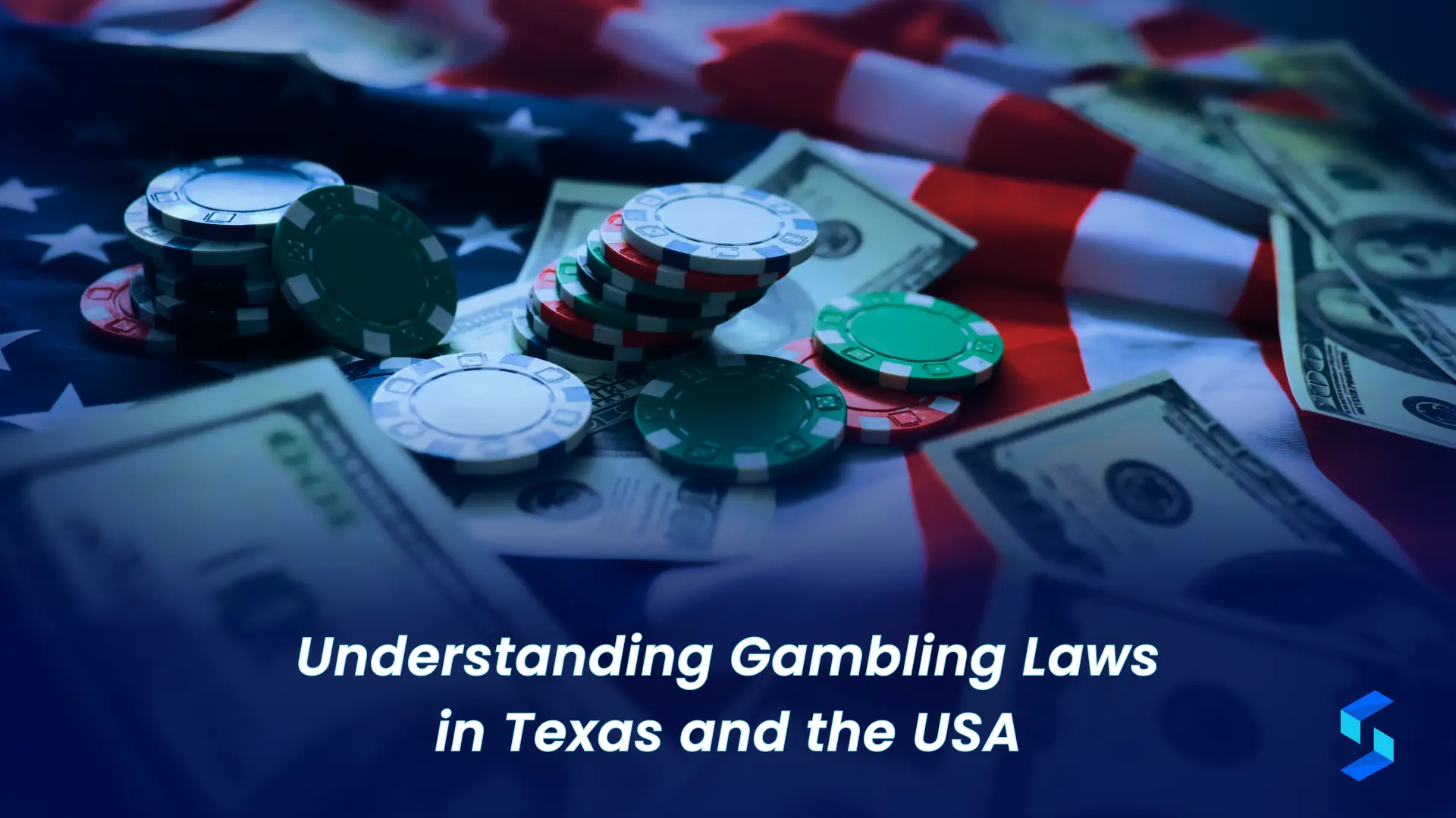 Gambling Laws in Texas & the US: What’s Legal, What’s Not & What’s Changing in 2025