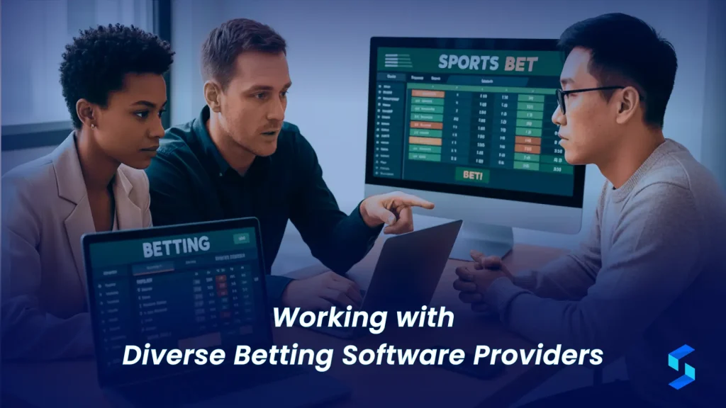 Working with Diverse Betting Software Providers