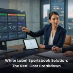 What a White Label Sportsbook Actually Costs in 2026