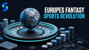 European Startup Innovation in Live Casino and Fantasy Sports