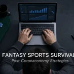 How Fantasy Sports Can Survive Post Coronaconomy: Five Moves